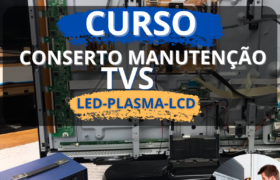 Curso  Conserto e manutenção de TVs